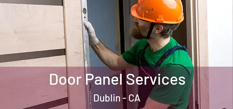 Door Panel Services Dublin - CA