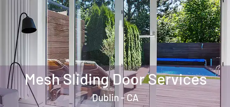 Mesh Sliding Door Services Dublin - CA