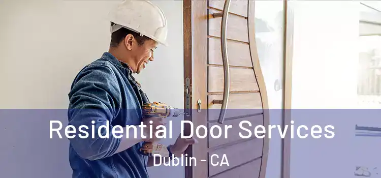 Residential Door Services Dublin - CA